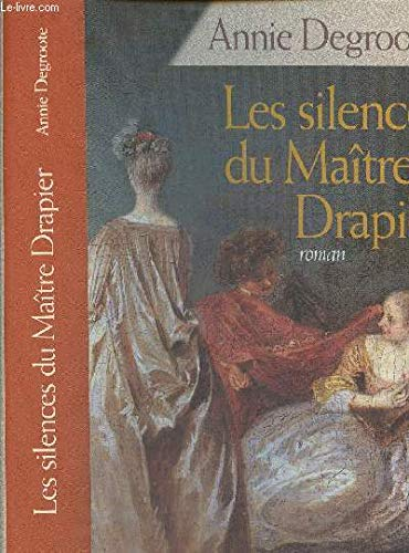 Les silences du maître drapier