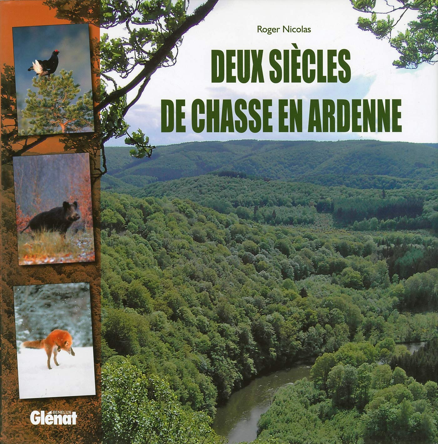 Deux siècles de chasse en Ardenne
