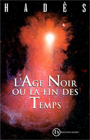 L'âge noir ou La fin des temps