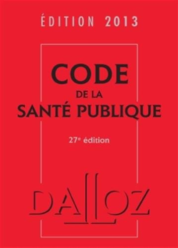 Code de la santé publique : édition 2013