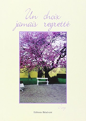 un choix jamais regretté