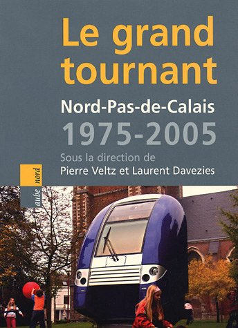 Nord-Pas-de-Calais, 1975-2005 : le grand tournant