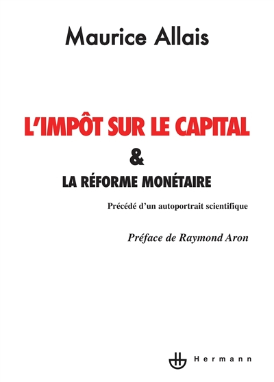 L'impôt sur le capital et la réforme monétaire. Auto-portrait scientifique