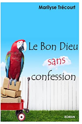 Le Bon Dieu sans confession