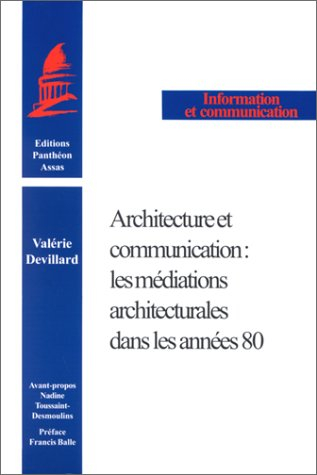 Architecture et communication : les médiations architecturales dans les années 80