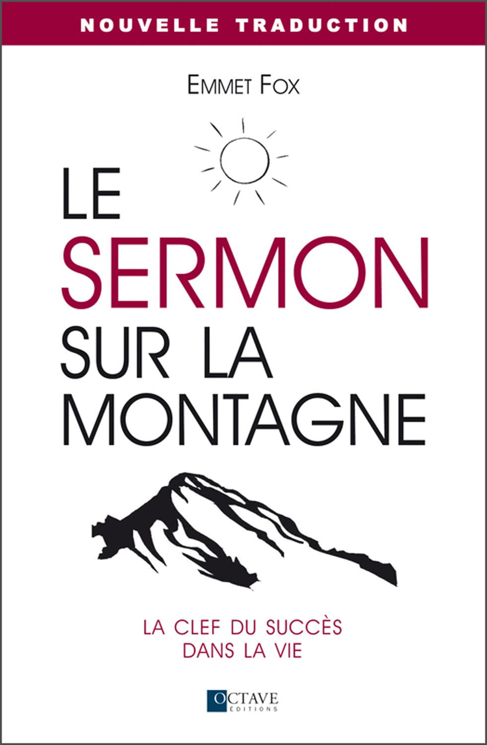 Le Sermon sur la montagne : la clef du succès dans la vie