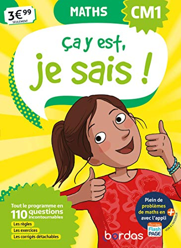 Ca y est, je sais ! maths CM1 : tout le programme en 110 questions incontournables : les règles, les