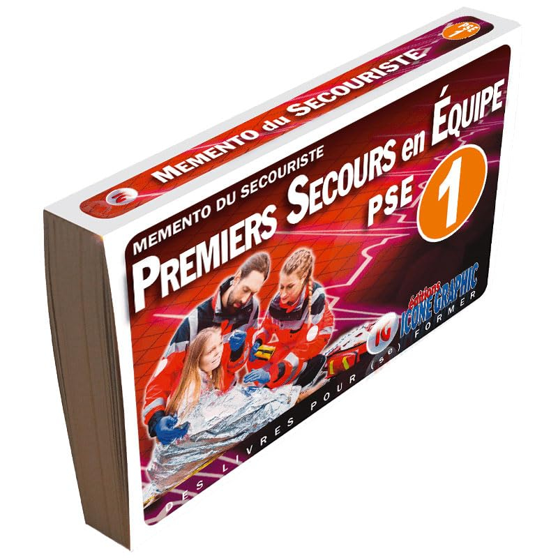 Premiers secours en équipe PSE 1 : mémento du secouriste