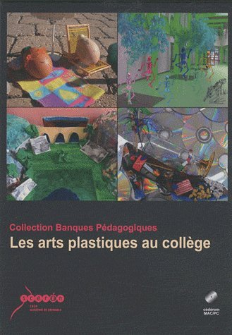 Les arts plastiques au collège : 1 Cédérom