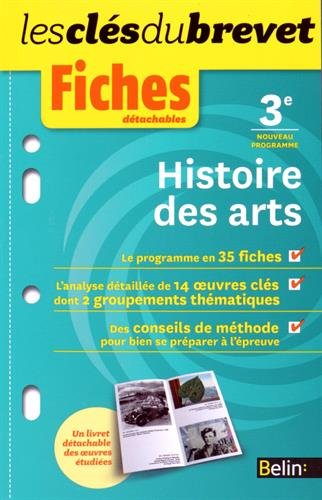 Histoire des arts : 3e, nouveau programme