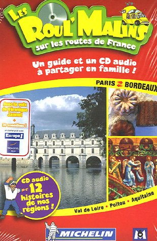 Paris-Bordeaux : Val de Loire, Poitou, Aquitaine