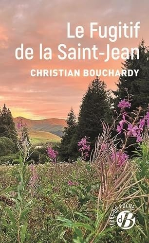 Le fugitif de la Saint-Jean