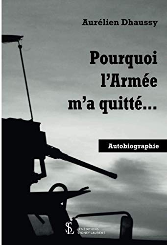 Pourquoi l?armée m?a quitté