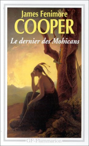 Le dernier des Mohicans : histoire de mil sept cent cinquante-sept