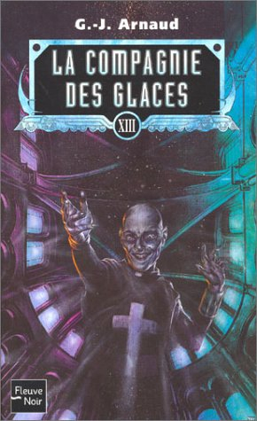 La compagnie des glaces. Vol. 13