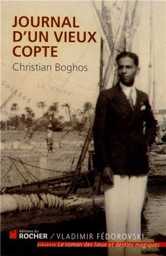 Journal d'un vieux Copte ou L'Egypte en exil