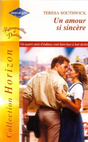 Un amour si sincère : retrouvailles à Destiny, où quatre amis d'enfance vont faire face à leur desti