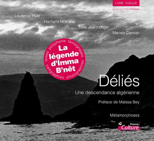 Déliés : une descendance algérienne