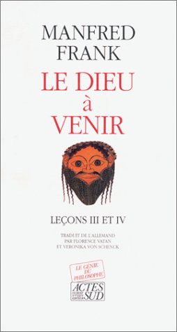 Le Dieu à venir : leçons III et IV
