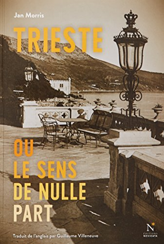 Trieste ou Le sens de nulle part