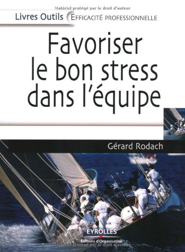 Favoriser le bon stress dans l'équipe