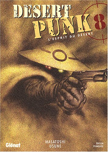 Desert punk : l'esprit du désert. Vol. 8