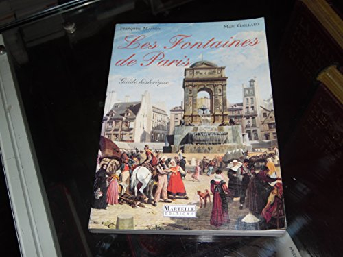 Les fontaines de Paris : guide historique