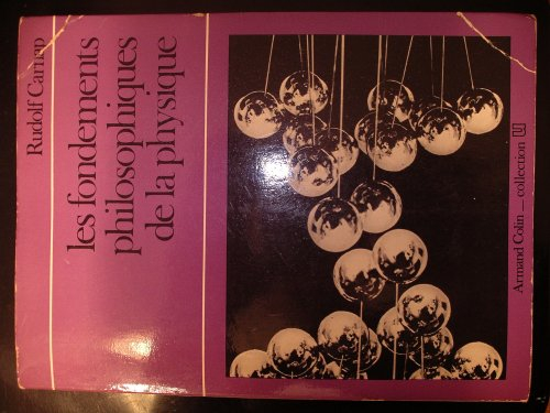 les fondements philosophiques de la physique / collection u.
