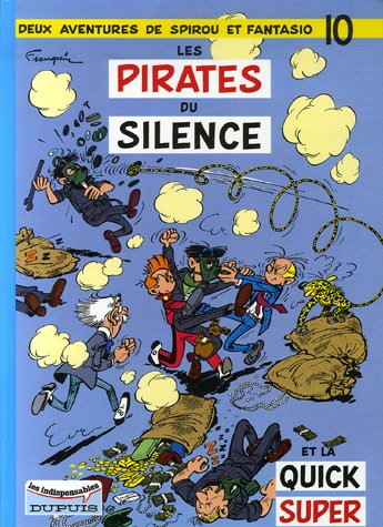 deux aventures de spirou et fantasio, tome 10 : les pirates du silence