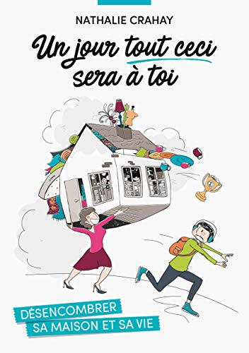 Un jour tout ceci sera à toi