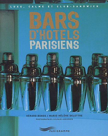 Bars d'hôtels parisiens : luxe, calme et club-sandwich