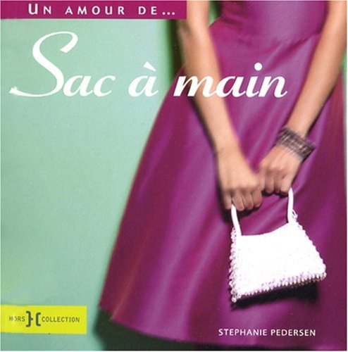 Un amour de... sac à main
