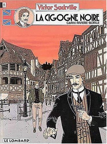 Victor Sackville, l'espion de George V. Vol. 10. La cigogne noire