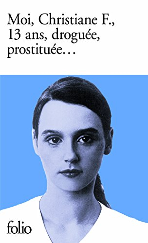 Moi, Christiane F., 13 ans, droguée, prostituée...