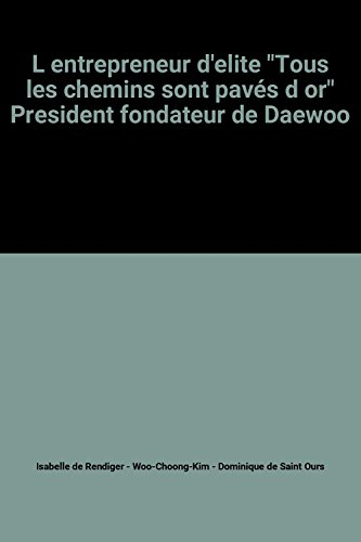 Entrepreneur d'élite : tous les chemins sont pavés d'or