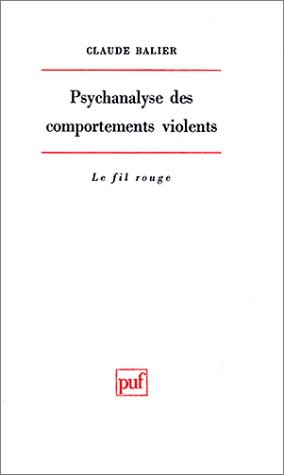 psychanalyse des comportements violents, 4e édition