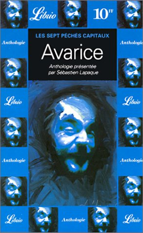 Les sept péchés capitaux. Vol. 3. Avarice