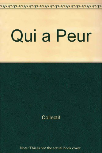 Qui a peur ?