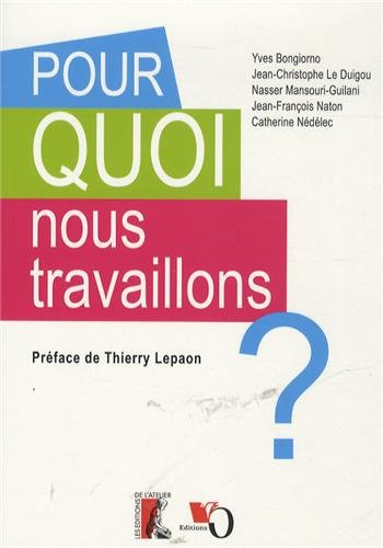 Pour quoi nous travaillons ?