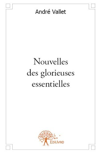 Nouvelles des Glorieuses Essentielles