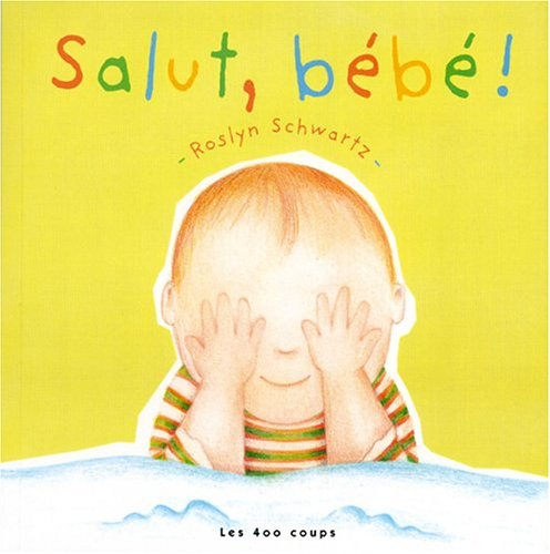 salut, bébé !