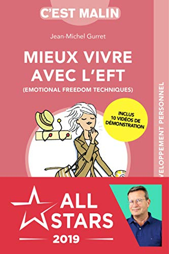 Mieux vivre avec l'EFT (emotional freedom techniques), c'est malin : retrouvez équilibre et énergie 