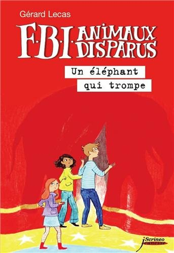FBI, animaux disparus. Un éléphant qui trompe