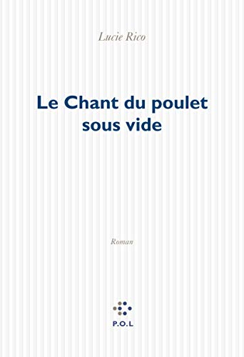 Le chant du poulet sous vide