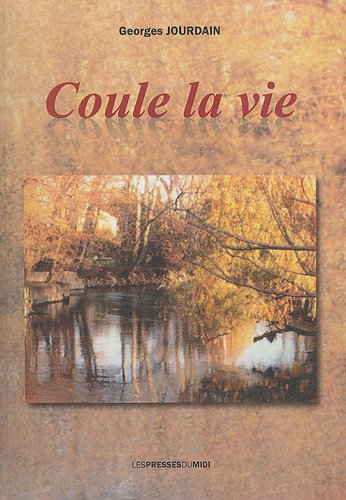 Coule la vie