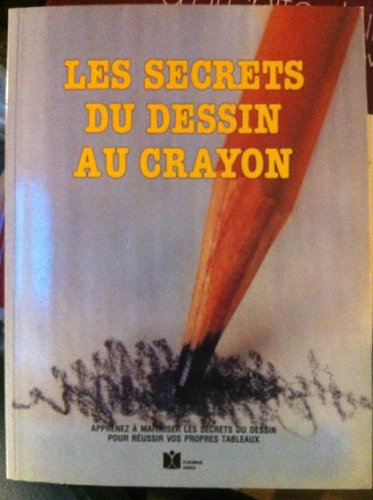 Les Secrets du dessin au crayon