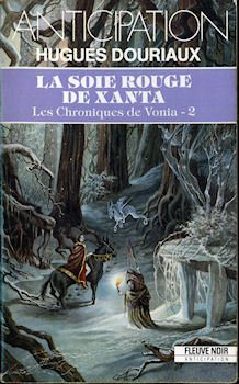 la soie rouge de xanta: chroniques de vonia, tome 2