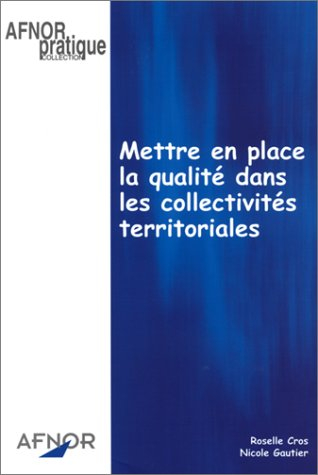 Mettre en place la qualité dans les collectivités territoriales