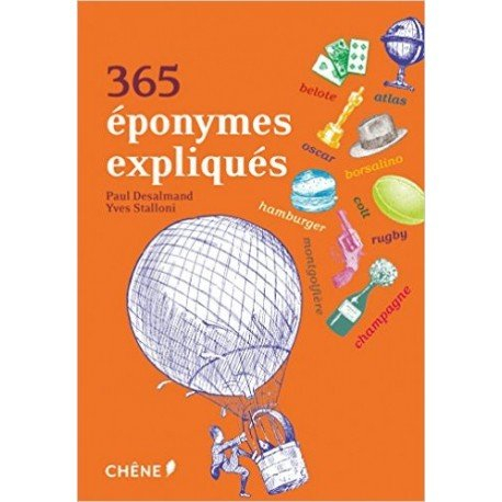 365 éponymes expliqués : des noms propres devenus noms communs