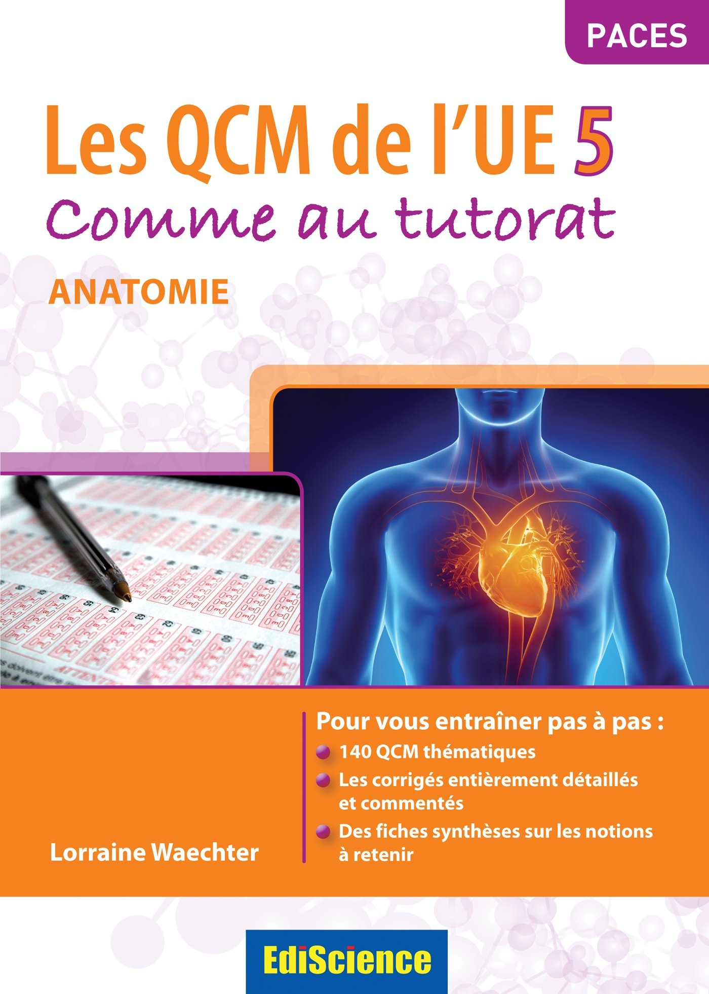 Les QCM de l'UE5 : comme au tutorat : anatomie